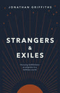 Strangers & Exiles - Griffiths, Jonathan - 9781783974344