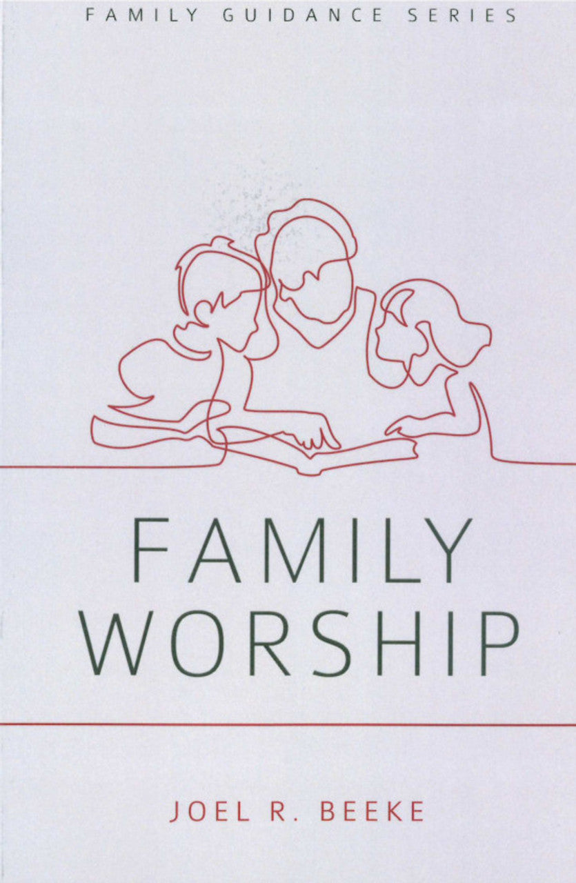 Family Worship (2nd Edition) (Family Guidance Series)