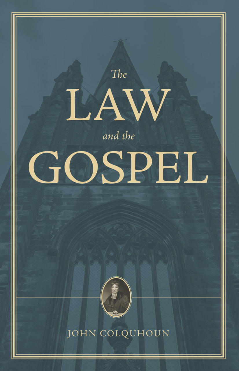Treatise on the Law and the Gospel - Colquhoun, John - 9798886860146
