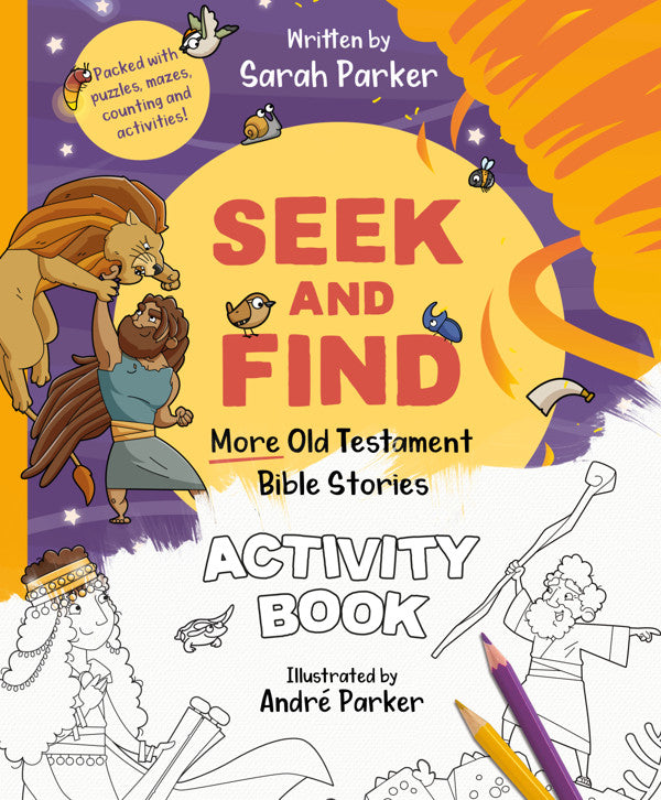 Seek and Find: More Old Testament Bible Stories Activity Book: Packed with Puzzles, Mazes, Counting and Activities! - Parker, Sarah; Parker, Andre (Illustrator) - 9781802541144
