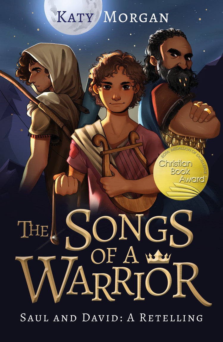 The Songs of a Warrior: Saul and David: A Retelling