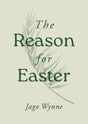 Reason for Easter - Pack of 10 - Wynne, Jago - 9781802542776