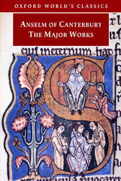 Anselm of Canterbury: The Major Works