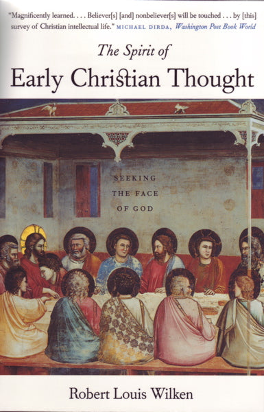 Spirit of Early Christian Thought : Seeking the Face of God
