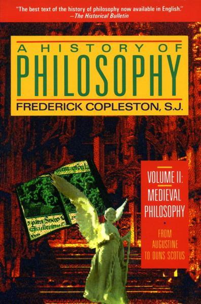 History of Philosophy, Volume II: Medieval Philosophy - From Augustine to Duns Scotus