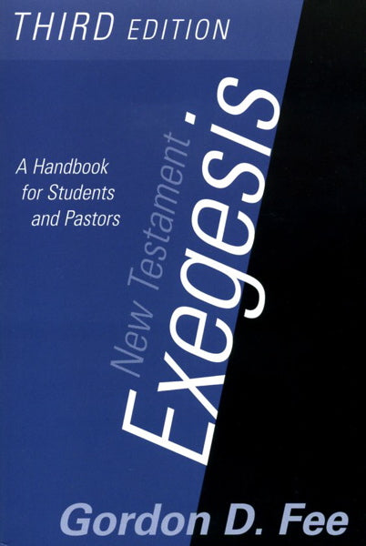 New Testament Exegesis: A Handbook for Students and Pastors (1023759220783)