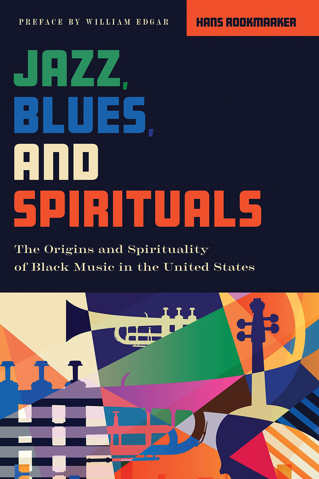 jazz blues spirituals origins spirituality black music united states hans rookmaker cover image
