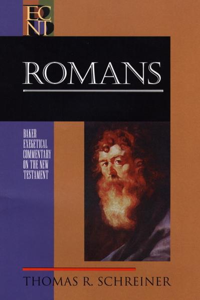 Romans (Baker Exegetical Commentary on the New Testament) Schreiner, Thomas R. cover image