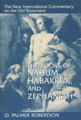 Nahum, Habakkuk, and Zephaniah (NICOT) Robertson, O. Palmer cover image
