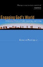 Engaging God's World: A Christian Vision of Faith, Learning, and Living Plantinga, Cornelius cover image (1023768461359)