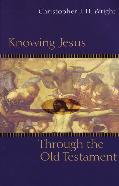 Knowing Jesus Through the Old Testament (1023794642991)