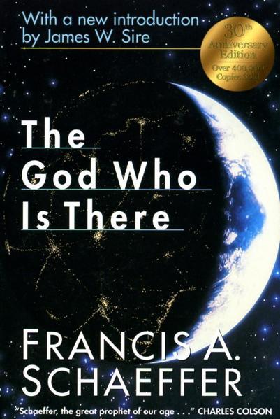 The God Who is There - Schaeffer, Francis A. 9780830819478