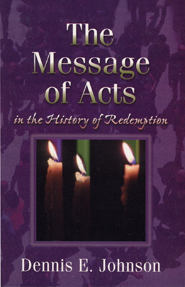 Message of Acts in the History of Redemption