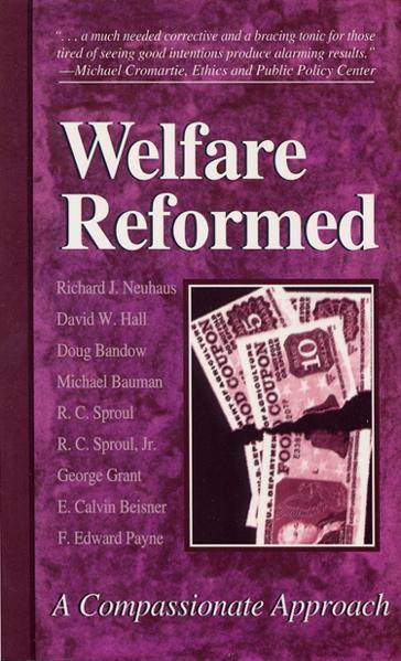 Welfare Reformed: A Compassionate Approach