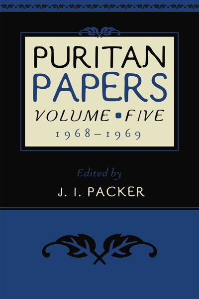 Puritan Papers: 1968-1969, Vol 5