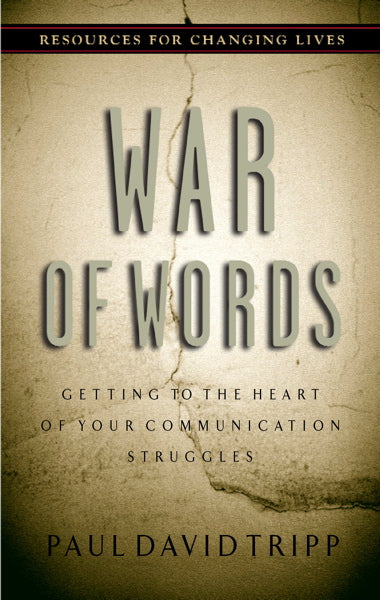 War of Words: Getting to the Heart of Your Communication Struggles (1023649251375)