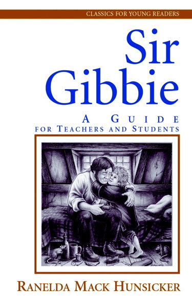 Sir Gibbie: A Guide for Teachers and Students (1023643058223)