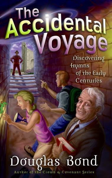 Accidental Voyage: Discovering Hymns of the Early Centuries
