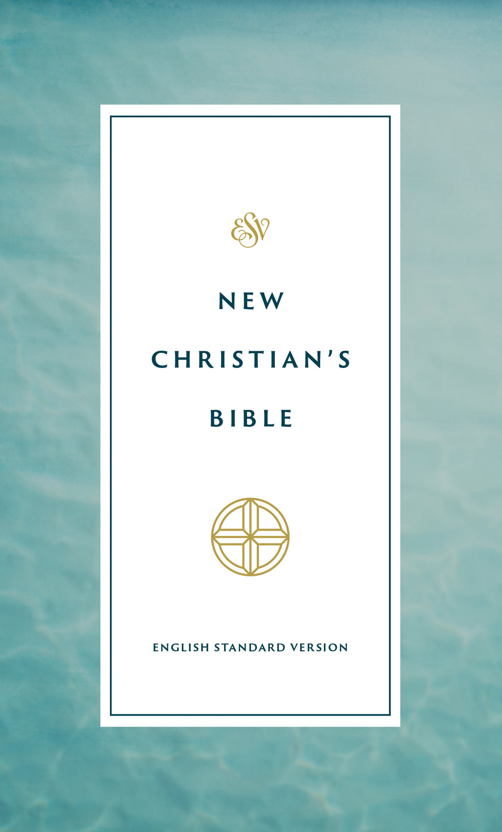 ESV New Christian's Bible (Hardcover)