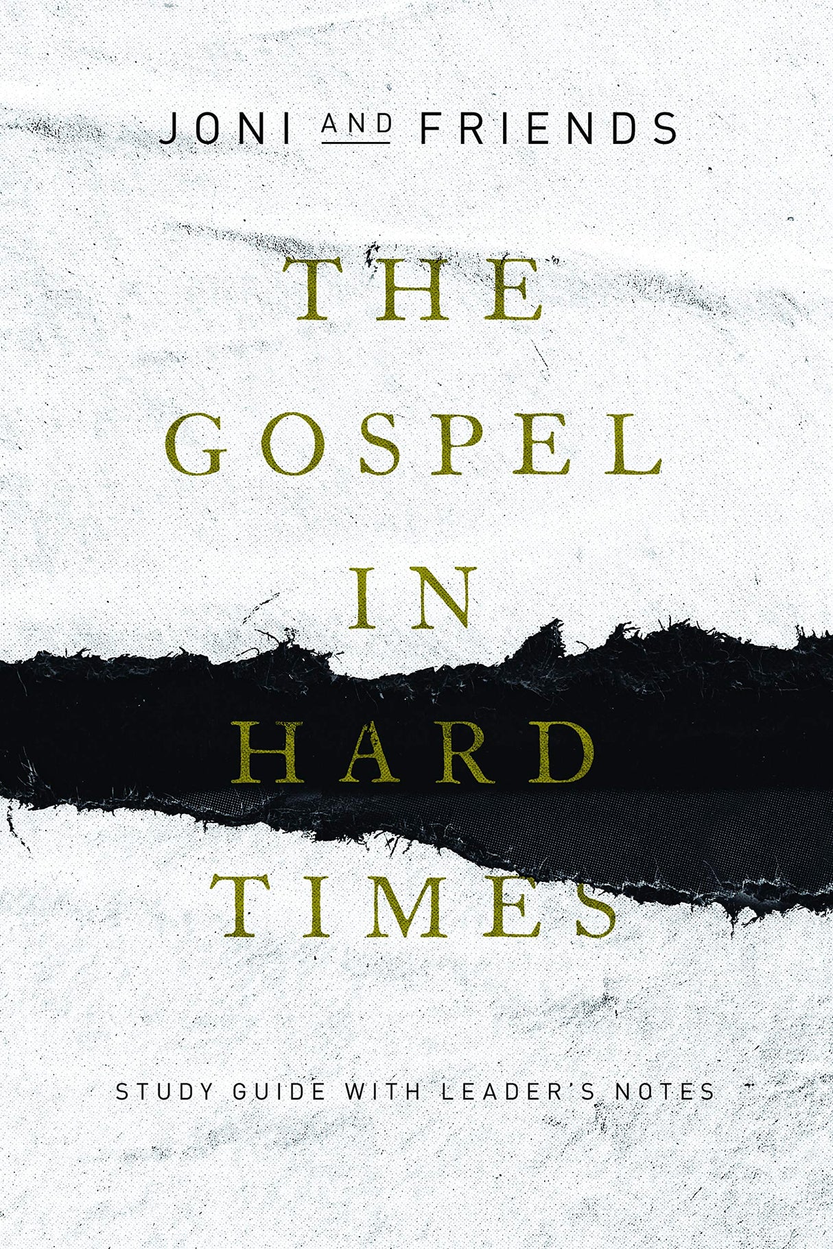 The Gospel in Hard Times: Study Guide with Leader's Notes