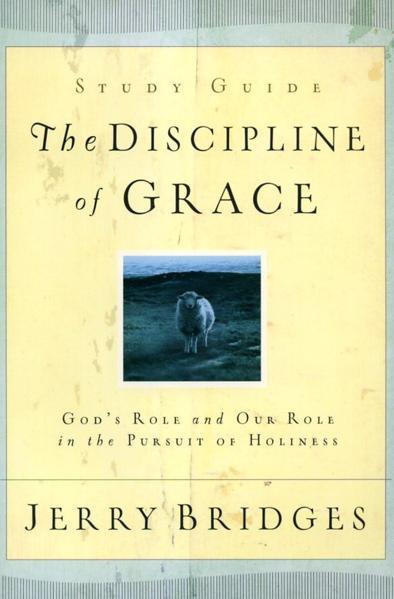 The Discipline of Grace Discussion Guide