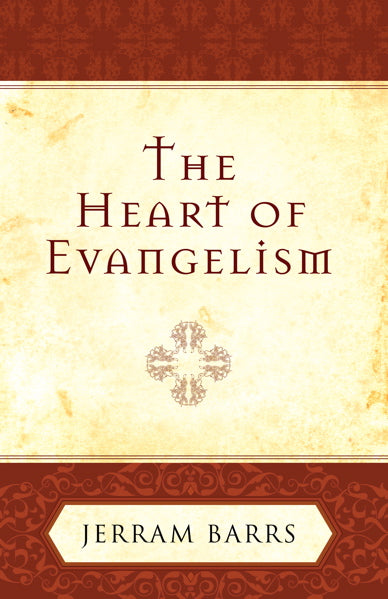 Heart of Evangelism Barrs, Jerram cover image (1018402177071)