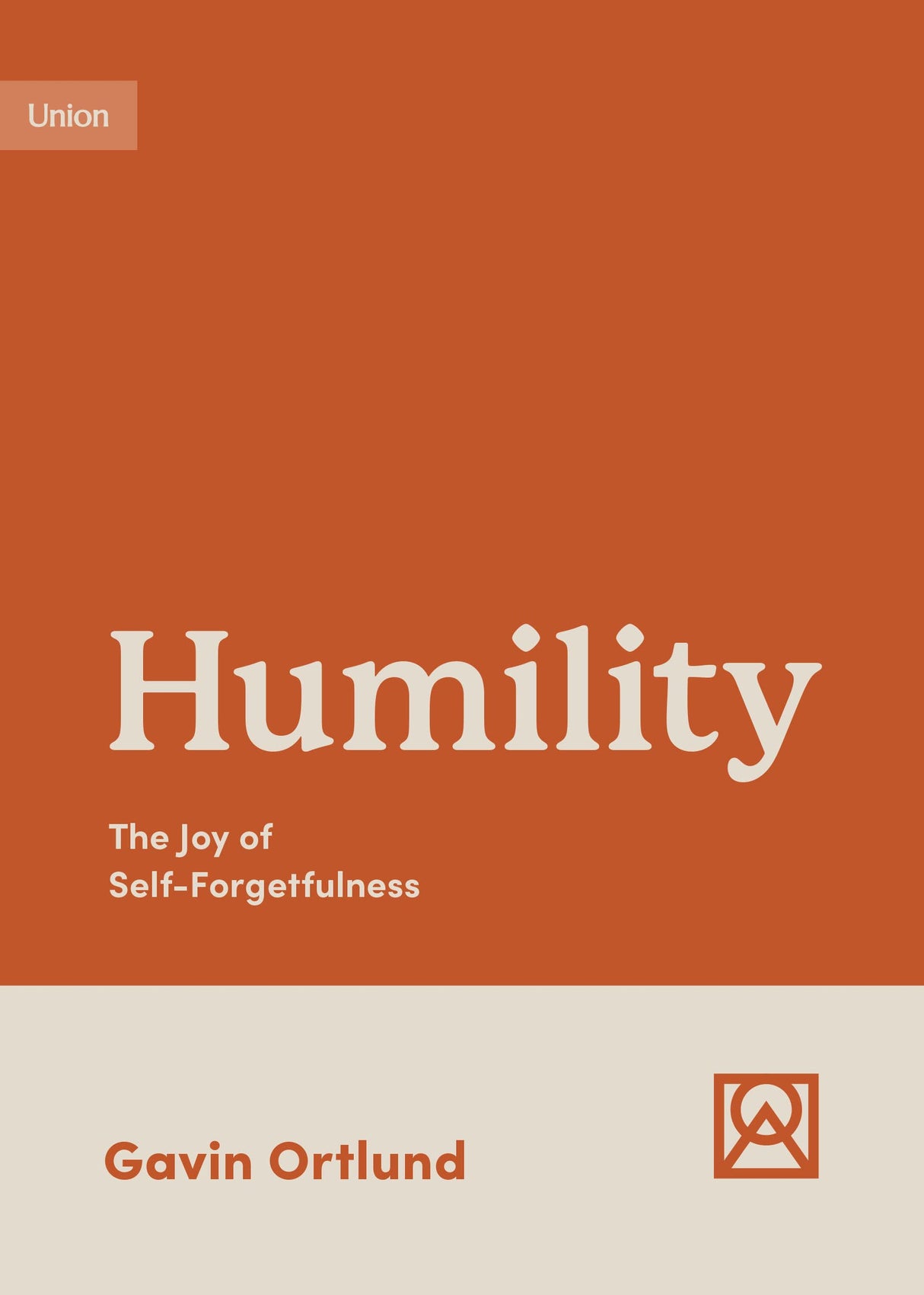 Humility: The Joy of Self-Forgetfulness (Growing Gospel Integrity) - Ortlund, Gavin - 9781433582301