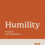 Humility: The Joy of Self-Forgetfulness (Growing Gospel Integrity) - Ortlund, Gavin - 9781433582301