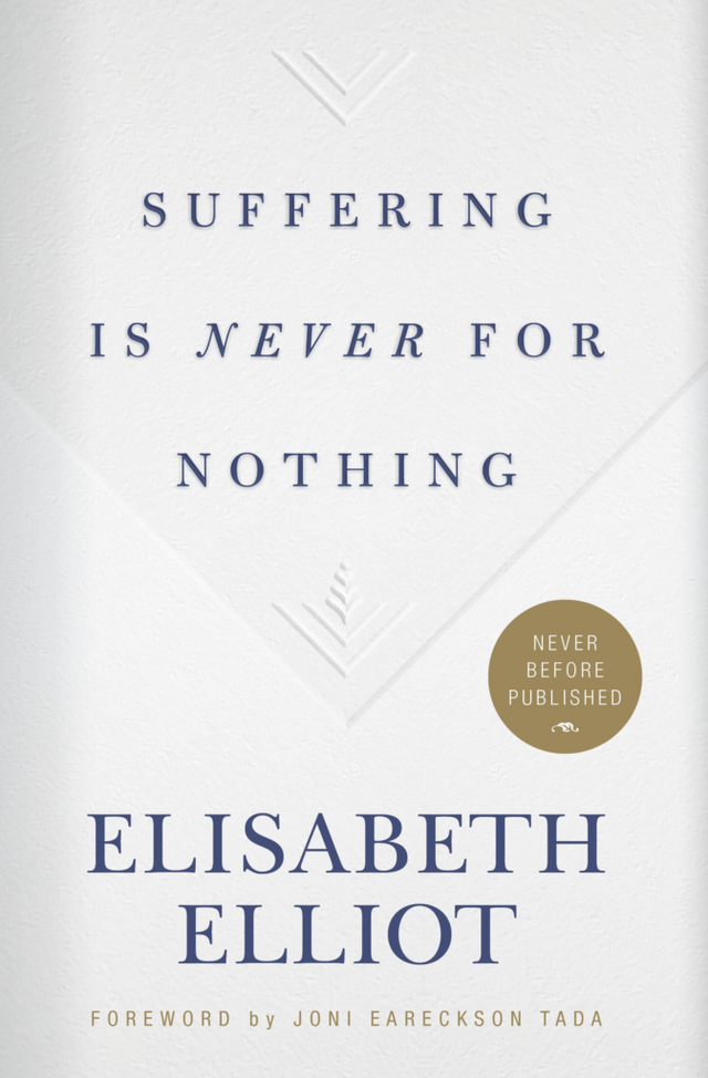 Suffering Is Never for Nothing Elliot, Elisabeth cover image