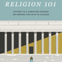 Surviving Religion 101: Letters to a Christian Student on Keeping the Faith in College - Kruger, Michael J - 9781433572074
