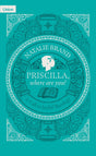 Priscilla, Where Are You? A Call to Joyful Theology - Brand, Natalie - 9781739706272