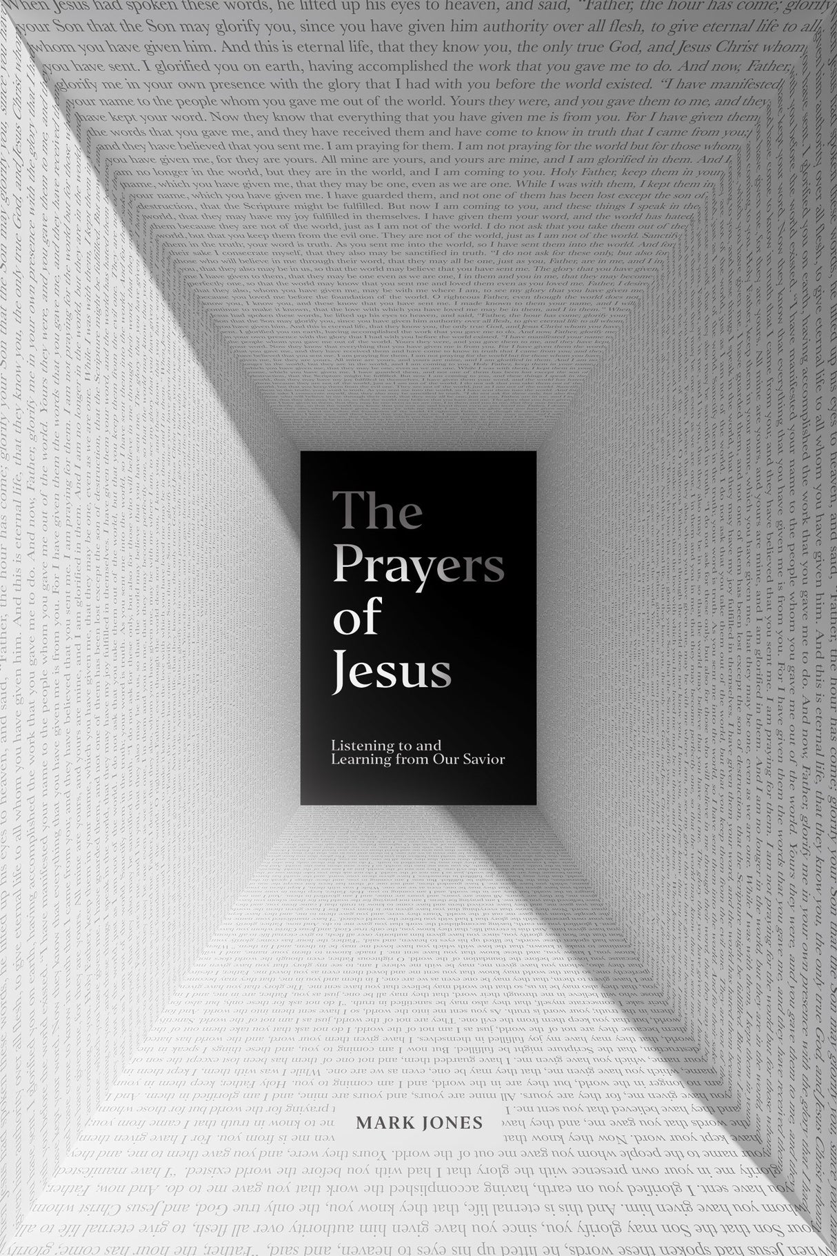 The Prayers of Jesus: Listening to and Learning from Our Savior Jones, Mark cover image