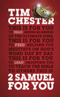 2 Samuel for You: The Triumphs and Tragedies of God's King (God's Word for You) - Chester, Tim - 9781784981990