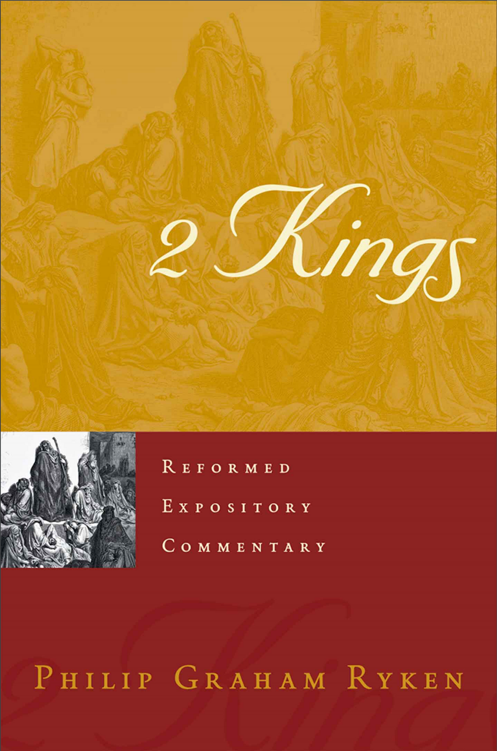 2 Kings (Reformed Expository Commentary)