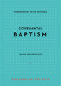 Covenantal Baptism (Blessings of the Faith) - Helopoulos, Jason - 9781629957272