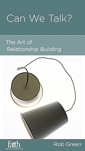 Can We Talk?: The Art of Relationship Building (FBC Minibook)