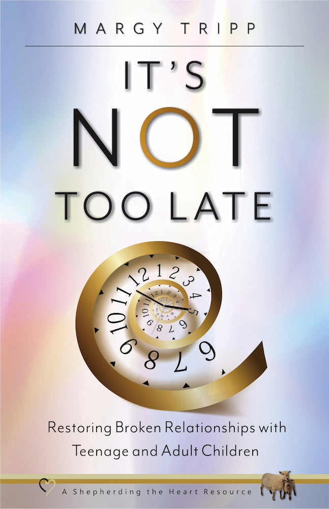 It’s Not Too Late - Tripp, Margy - 9781633422407