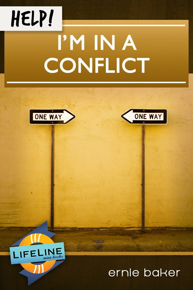 Help! I'm in a Conflict (LifeLine Mini-Book) - Baker, Ernie; Tautges, Paul (editor) - 9781633420786