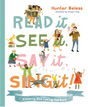 Read It, See It, Say It, Sing It: Knowing and Loving the Bible - Beless, Hunter - 9781087752501