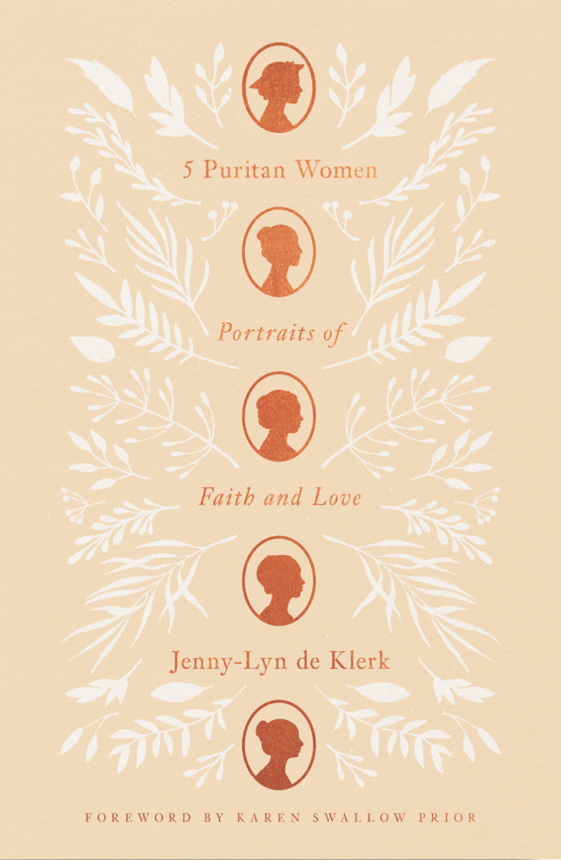 5 Puritan Women: Portraits of Faith and Love - de Klerk, Jenny-Lyn - 9781433582103