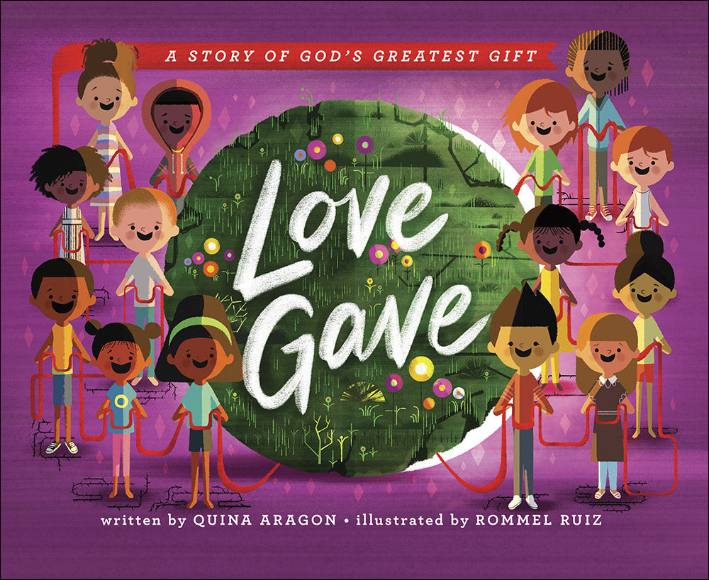 Love Gave: A Story of God's Greatest Gift - Aragon, Quina; Ruiz, Rommel (artist) - 9780736974387