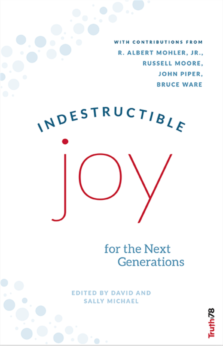 Indestructible Joy for the Next Generations - Michael, David, Michael, Sally - 9780996986960