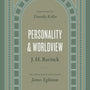 Personality and Worldview - Bavinck, J H; Keller, Timothy (foreword by); Eglinton, James (translator) - 9781433584831