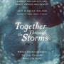 Together Through the Storms: Biblical Encouragements for Your Marriage When Life Hurts - Walton, Sarah; Walton, Jeff; DeMoss Wolgemuth, Nancy (foreword by); Wolgemuth, Robert (foreword by) - 9781784984724