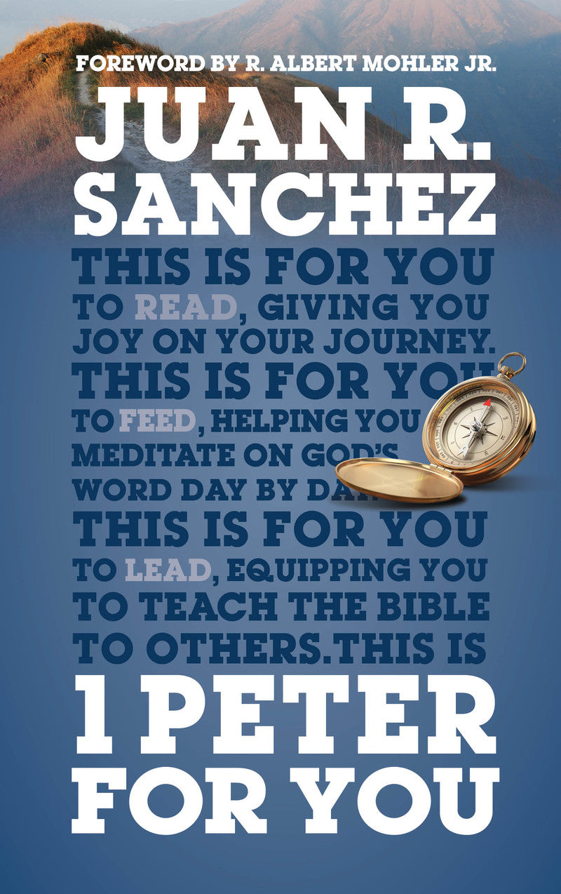 1 Peter for You: Offering Real Joy on Our Journey Through This World (God's Word for You) - Sanchez, Juan - 9781784980351