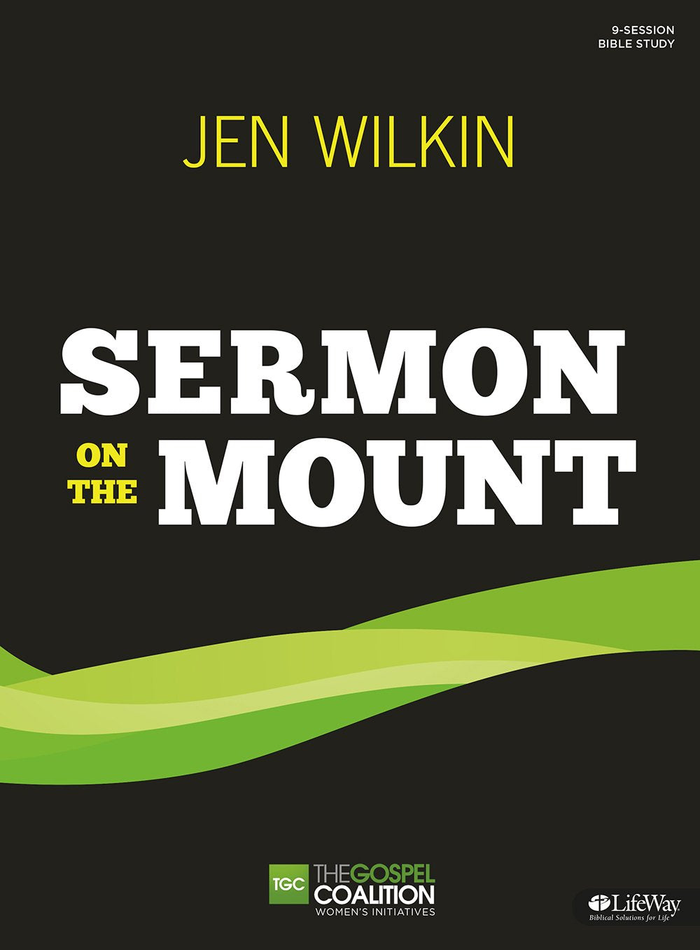 The Sermon on the Mount (Bible Study Book) - Wilkin, Jen - 9781430032281