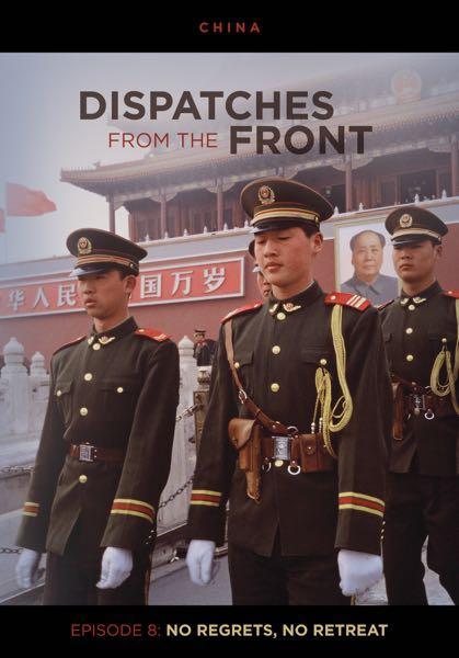 No Regrets, No Retreat: China (Dispatches from the Front Episode 8) cover image