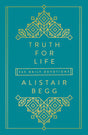 Truth for Life: 365 Daily Devotions - Begg, Alistair - 9781784985851