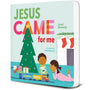Jesus Came for Me: The True Story of Christmas (Beginner's Gospel Story Bible) - Kennedy, Jared; Mahoney, Trish (illustrator) - 9781645070498