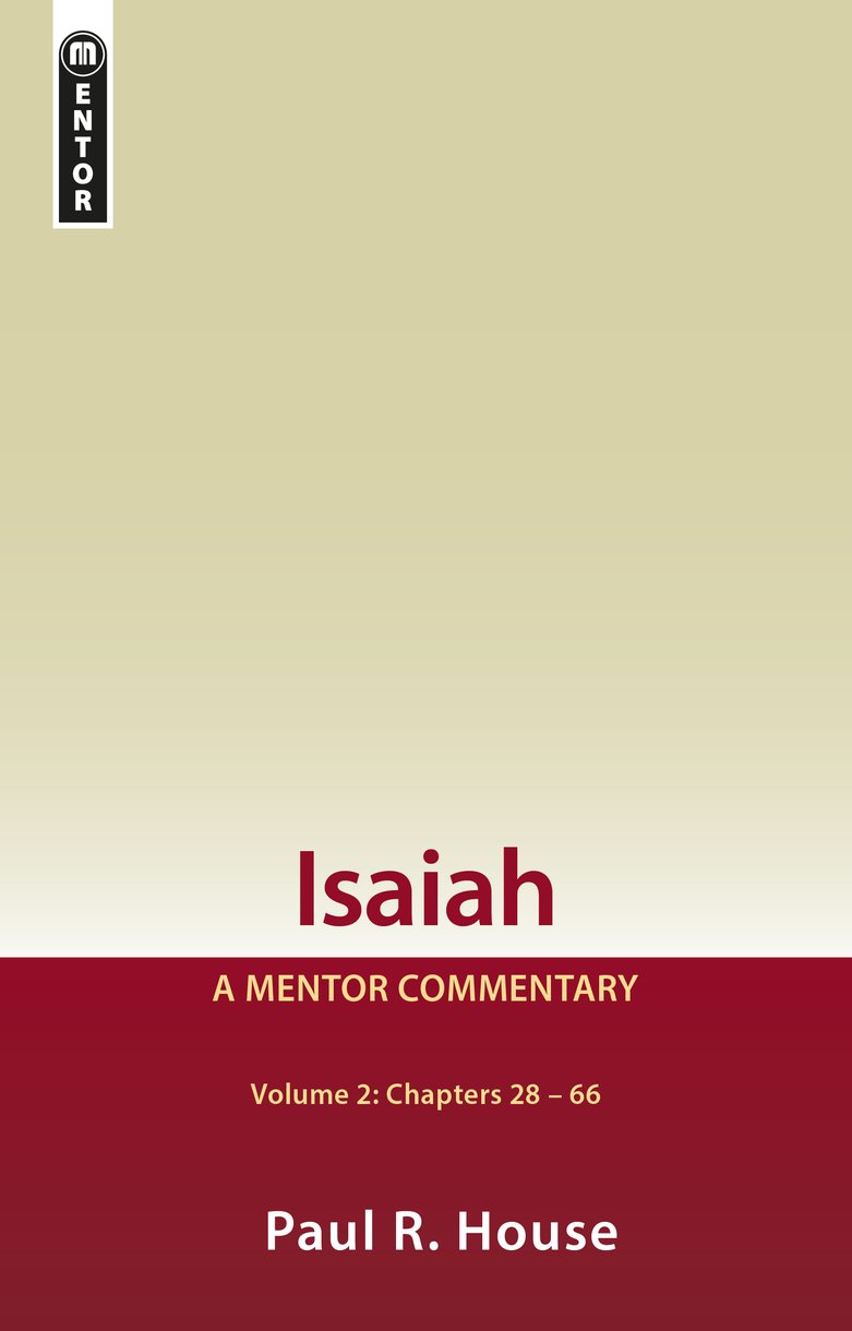 Isaiah Vol 2: A Mentor Commentary House, Paul R. cover image